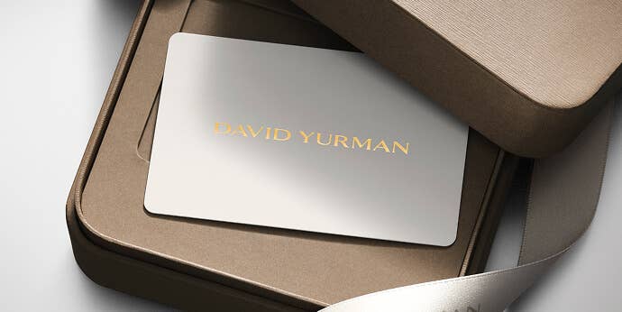 David Yurman gift cards.